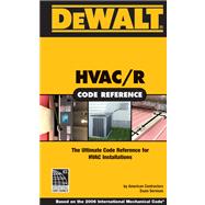 DEWALT HVAC Code Reference Based on the International Mechanical Code,9780977718382