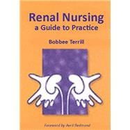 Renal Nursing: A Guide to Practice