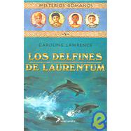 Los Delfines De Laurentum/the Dolphins Of Laurentum