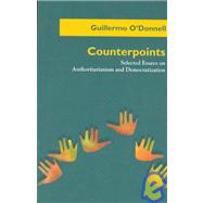 Counterpoints : Selected Essays on Authoritarianism and Democratization