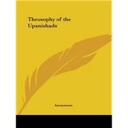 Theosophy of the Upanishads 1896