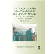 Critically Impaired Infants and End of Life Decision Making