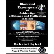Illustrated Encyclopedia of Golden Age of Science and Civilization in Islam