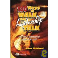 180 Ways to Walk the Leadership Talk