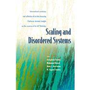 Scaling and Disordered Systems : International Workshop and Collection of Articles Honoring Professor Antonio Coniglio on the Occasion of His 60th Birthday