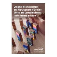 Dynamic Risk Assessment and Management of Domino Effects and Cascading Events in the Process Industry