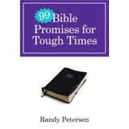 99 Bible Promises for Tough Times