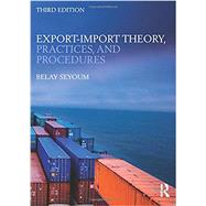 Export-Import Theory, Practices, and Procedures