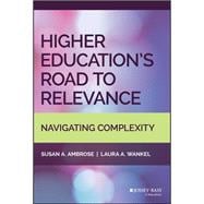 Higher Education's Road to Relevance Navigating Complexity
