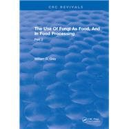 Use Of Fungi As Food: Volume 2