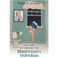 She Came in Through the Bathroom Window