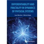Differentiability and Fractality in Dynamics of Physical Systems