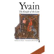 Yvain : The Knight of the Lion