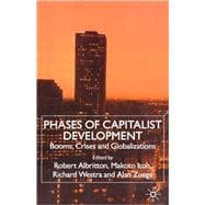 Phases of Capitalist Development Booms, Crises and Globalizations