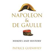 Napoleon and De Gaulle