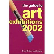 The Guide to Art Exhibitions 2002