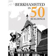 Berkhamsted in 50 Buildings
