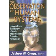 The Observation of Human Systems: Lessons from the History of Anti-reductionistic Empirical Psychology