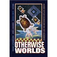 Otherwise Worlds