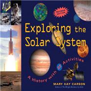 Exploring the Solar System : A History with 22 Activities