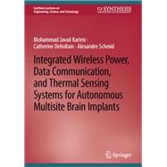 Integrated Wireless Power, Data Communication, and Thermal Sensing Systems for Autonomous Multisite Brain Implants