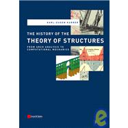 The History of the Theory of Structures From Arch Analysis to Computational Mechanics