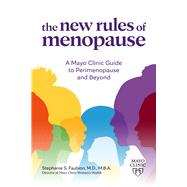 Clínica Mayo. Las nuevas reglas de la menopausia. Una guía para la perimenopausia y más allá
