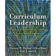 Curriculum Leadership : Readings for Developing Quality Educational Programs