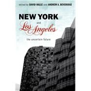 New York and Los Angeles The Uncertain Future