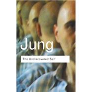 The Undiscovered Self