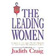 The Leading Women: Stories of the First Women Bishops of the United Methodist Church