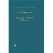Writing Ottoman History