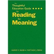 The Thoughtful Education Guide to Reading for Meaning