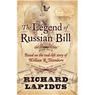The Legend of Russian Bill