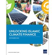 Unlocking Islamic Climate Finance