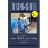 Taking Sides: Clashing Views in Mass Media and Society, Expanded, 11th Edition