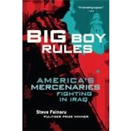 Big Boy Rules America's Mercenaries Fighting in Iraq
