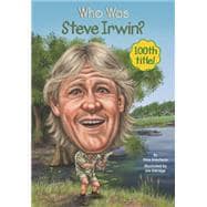 Who Was Steve Irwin?