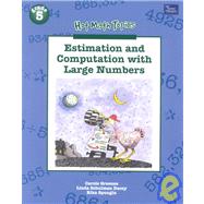 Estimation and Computation With Large Numbers: Grade 5