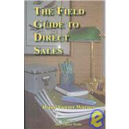 The Field Guide to Direct Sales