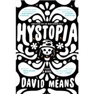 Hystopia A Novel