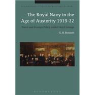 The Royal Navy in the Age of Austerity 1919-22 Naval and Foreign Policy under Lloyd George