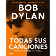 Bob Dylan Todas sus canciones