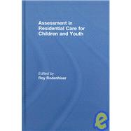Assessment In Residential Care For Children And Youth