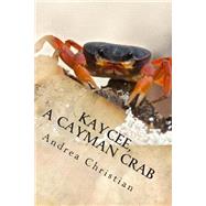 Kaycee, a Cayman Crab