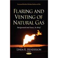 Flaring and Venting of Natural Gas