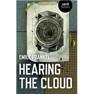 Hearing the Cloud book cover, ISBN 9781785358388