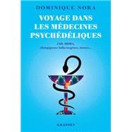 Voyage dans les médecines psychédéliques