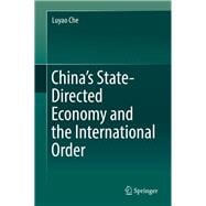 China’s State-Directed Economy and the International Order