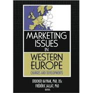 Marketing Issues in Western Europe: Changes and Developments